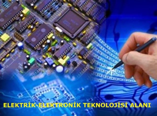 Elektrik-Elektronik Teknolojisi Alanı
