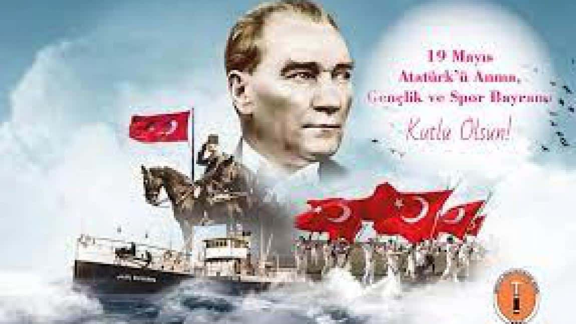 19 Mayıs Atatürk'ü Anma, Gençlik ve Spor Bayramını Kutladık.